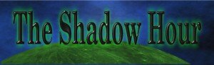 The Shadow Hour, a weekly radio broadcast devised and hosted by Chris Walden.